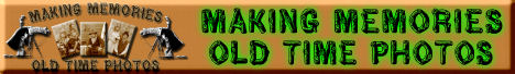 Making Memories Old Time Photos